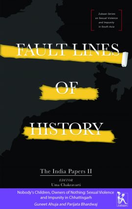Nobody's Children, Owners of Nothing: Sexual Violence and Impunity in Chhatisgarh