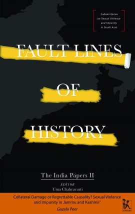 Collateral Damage or Regrettable Causality? Sexual Violence and Impunity in Jammu and Kashmir