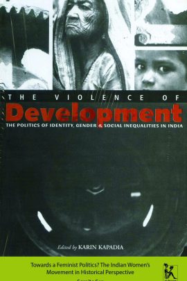 Towards a Feminist Politics? The Indian Women’s Movement in Historical Perspective