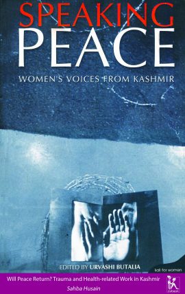 Will Peace Return? Trauma and Health-related Work in Kashmir