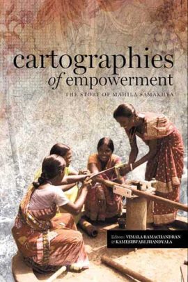 Cartographies of Empowerment: The Story of Mahila Samakhya