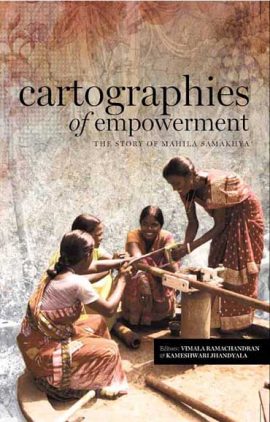 Cartographies of Empowerment: The Story of Mahila Samakhya