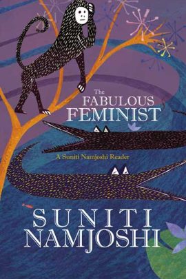 The Fabulous Feminist: A Suniti Namjoshi Reader