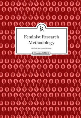Feminist Research Methodology: Making Meanings of Meaning-Making