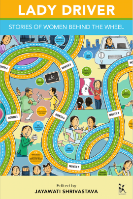 Lady Driver: Stories of Women Behind the Wheel