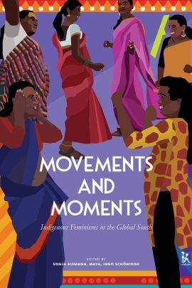 Movements and Moments: Indigenous Feminisms in the Global South