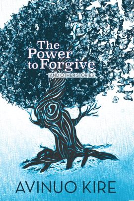 The Power to Forgive and Other Stories