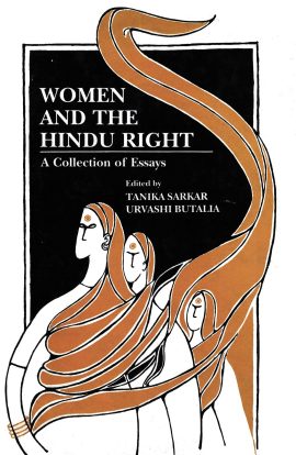 Women and The Hindu Right: A Collection of Essays