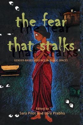 The Fear That Stalks: Gender-Based Violence in Public Spaces
