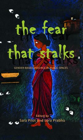 The Fear That Stalks: Gender-Based Violence in Public Spaces