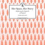 Her Space, Her Story: Exploring the Stepwells of Gujarat