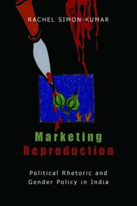 Marketing Reproduction: Political Rhetoric and Gender Policy in India