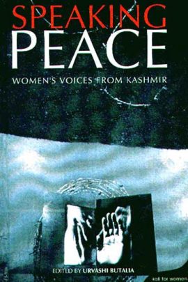 Speaking Peace: Women's Voices from Kashmir