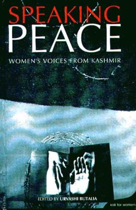 Speaking Peace: Women's Voices from Kashmir